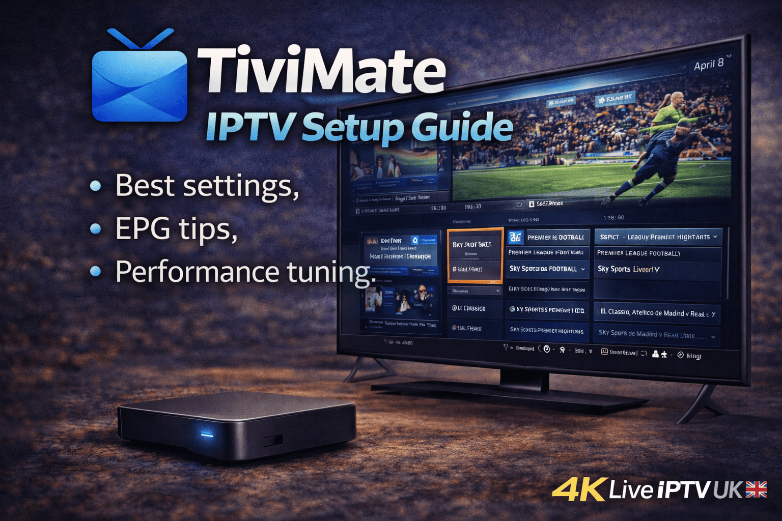 TiviMate IPTV Setup Guide (2025): Best Settings, Tips & Common Fixes – TiviMate IPTV setup